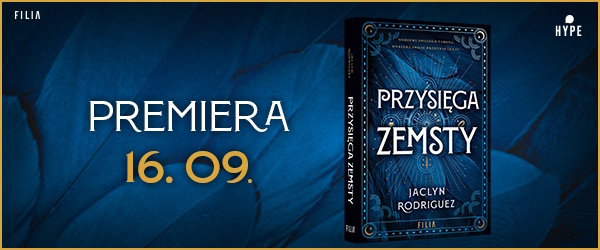 Przysięga zemsty Autor: Rodriguez Jaclyn Wydawca: Filia wysyłka: 48h