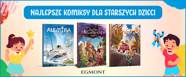 Komiksy dla starszych dzieci 