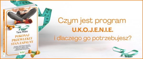 Pokonaj przewlekły stan zapalny. 8 kroków, dzięki którym naturalnie zmniejszysz stan zapalny, wzmocnisz odporność, zadbasz o jelita i odzyskasz dobre samopoczucie