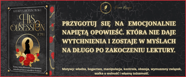 His Obsession. Tom 1 (Ilustrowane brzegi)