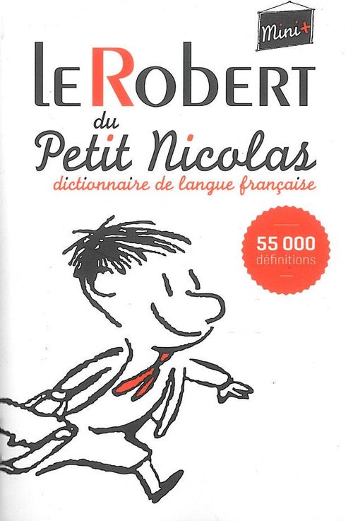 Le robert. Petit Robert. Le petit Nicolas комикс. Le petit Robert история словаря. Robert le Ricolais.