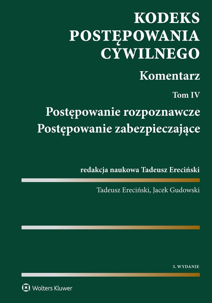 Kodeks postępowania cywilnego Komentarz Tom 4