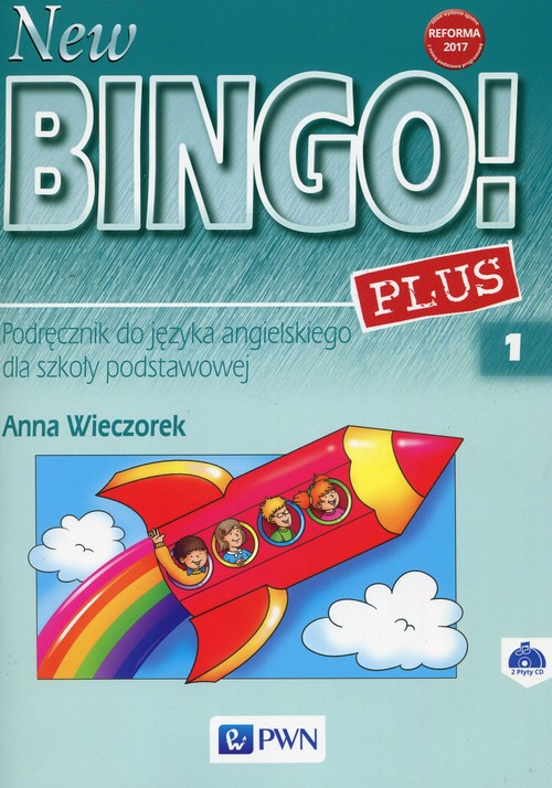 New Bingo! 1 Plus. Podręcznik do języka angielskiego. Reforma 2017