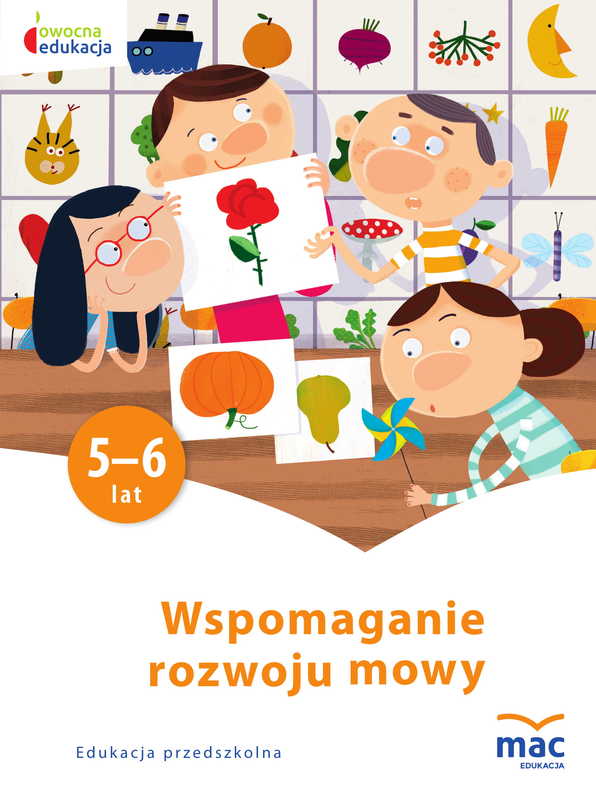 Owocna Edukacja. Wspomaganie rozwoju mowy
