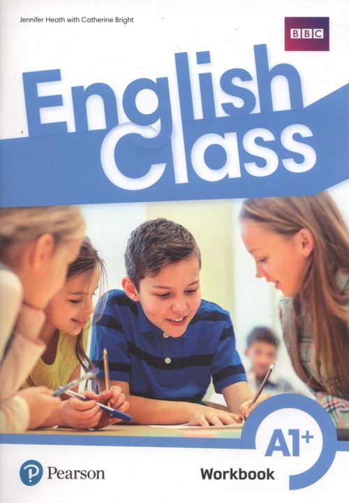 Angielski Klasa 5 English Class English Class Poland A1+ Workbook. Zeszyt ćwiczeń. Klasa 5 Szkoła