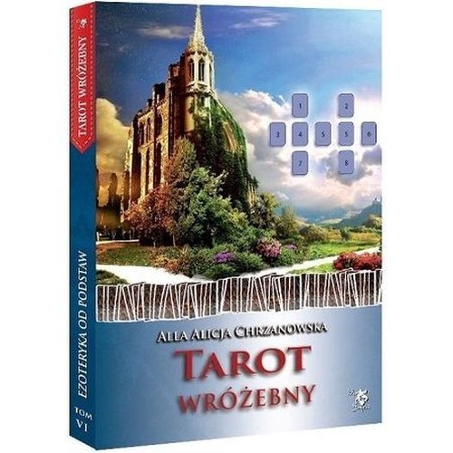 Tarot wróżebny. Tom 6. Ezoteryka od podstaw
