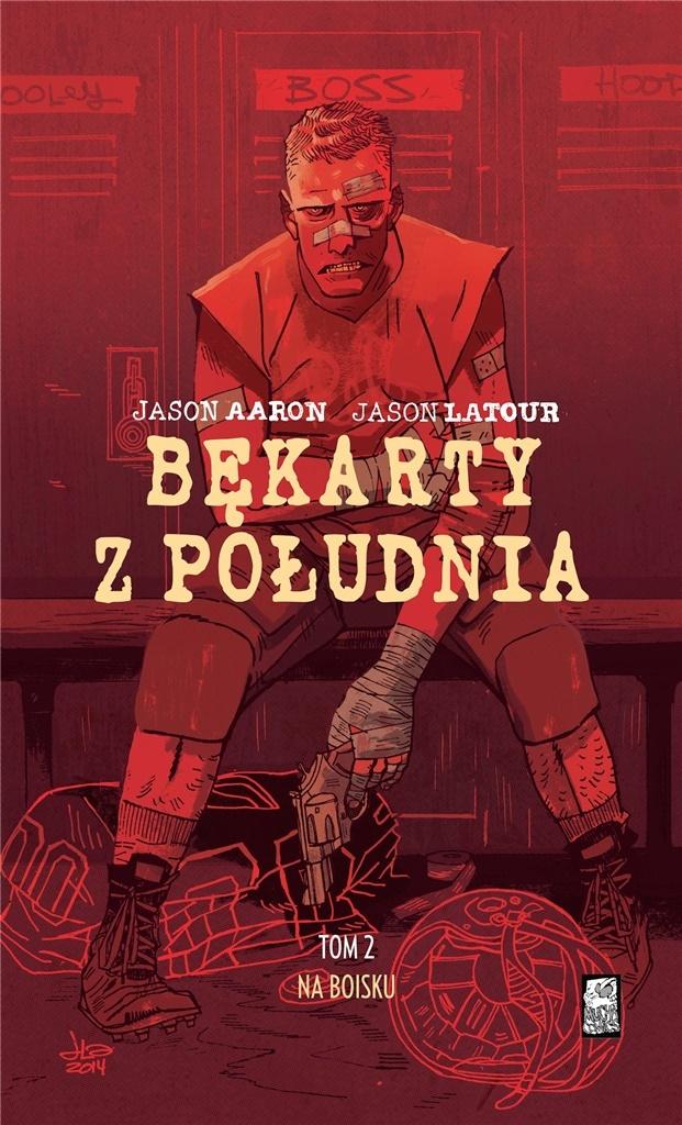 Bękarty z Południa T.2 Na boisku