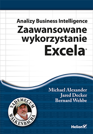 ANALIZY BUSINESS INTELLIGENCE ZAAWANSOWANE WYKORZYSTANIE EXCELA