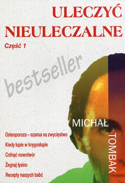 Uleczyć nieuleczalne - Michał Tombak