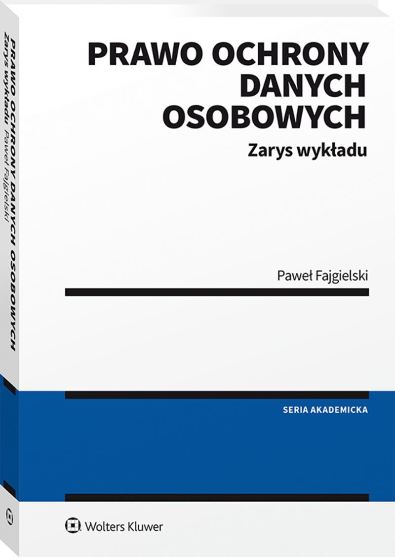 Prawo ochrony danych osobowych Zarys wykładu