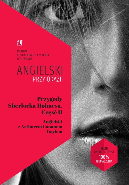 Przygody Sherlocka Holmesa Część II Angielski z Arthurem Conanem Doylem
