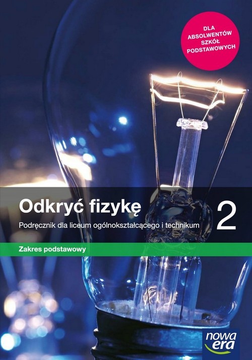 Nowe fizyka odkryć fizykę era podręcznik ze zbiorem zadań 2 liceum i technikum zakres podstawowy 66412