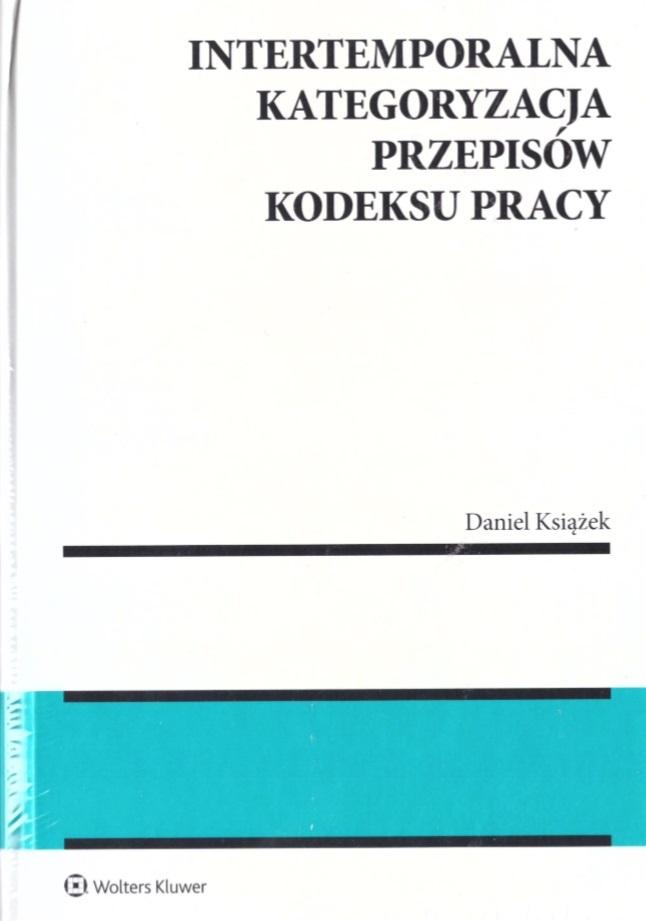 Intertemporalna kategoryzacja przepisów Kodeksu pracy