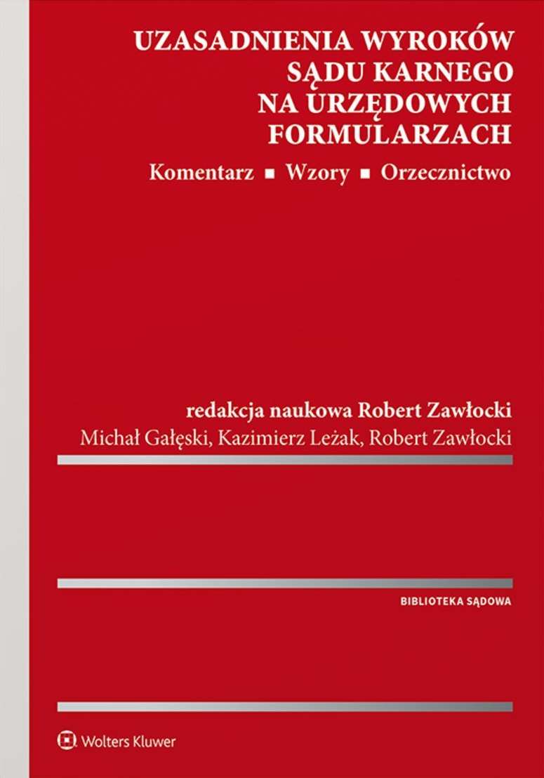 Uzasadnienia wyroków sądu karnego na urzędowych formularzach.