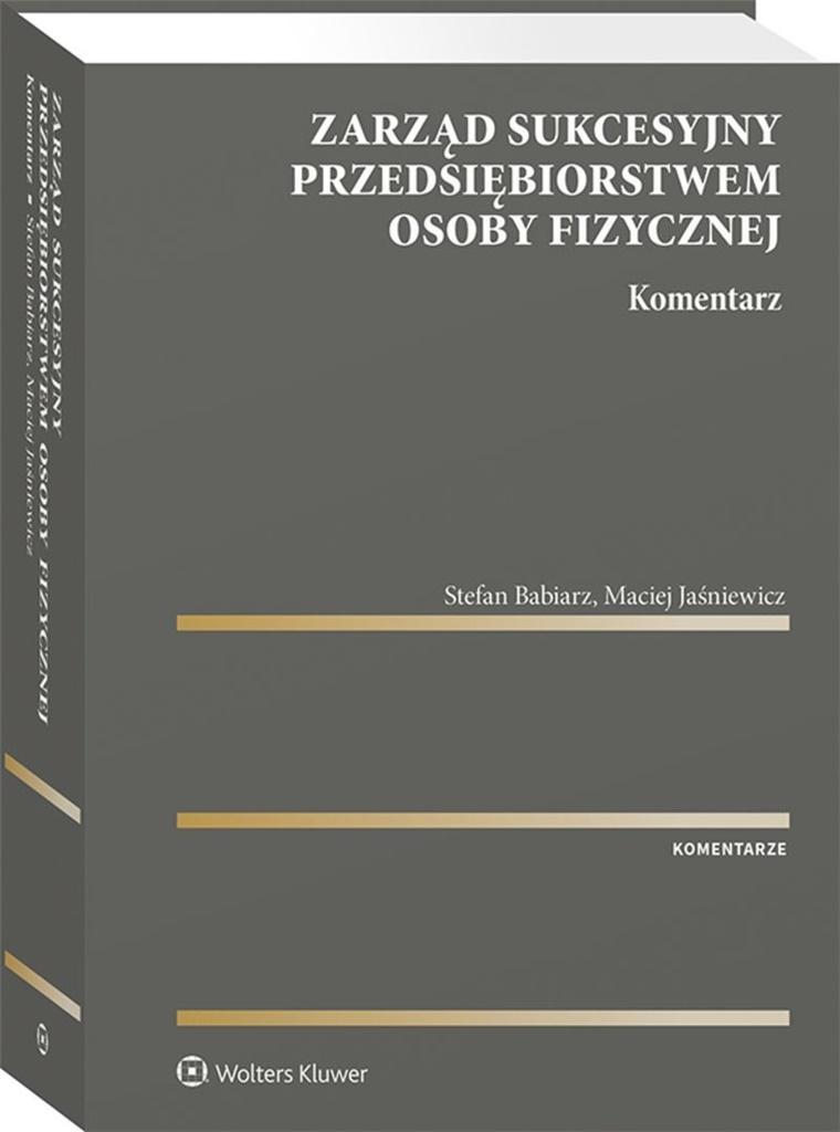 Zarząd sukcesyjny przedsiębiorstwem osoby fizycznej Komentarz