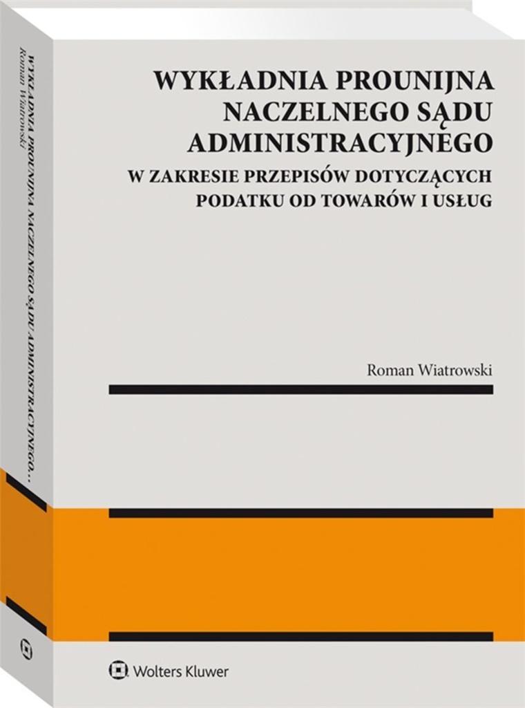 Wykładnia prounijna Naczelnego Sądu Administracyjnego w zakresie przepisów dotyczących podatku od to