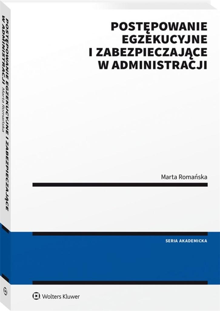 Postępowanie egzekucyjne i zabezpieczające w administracji