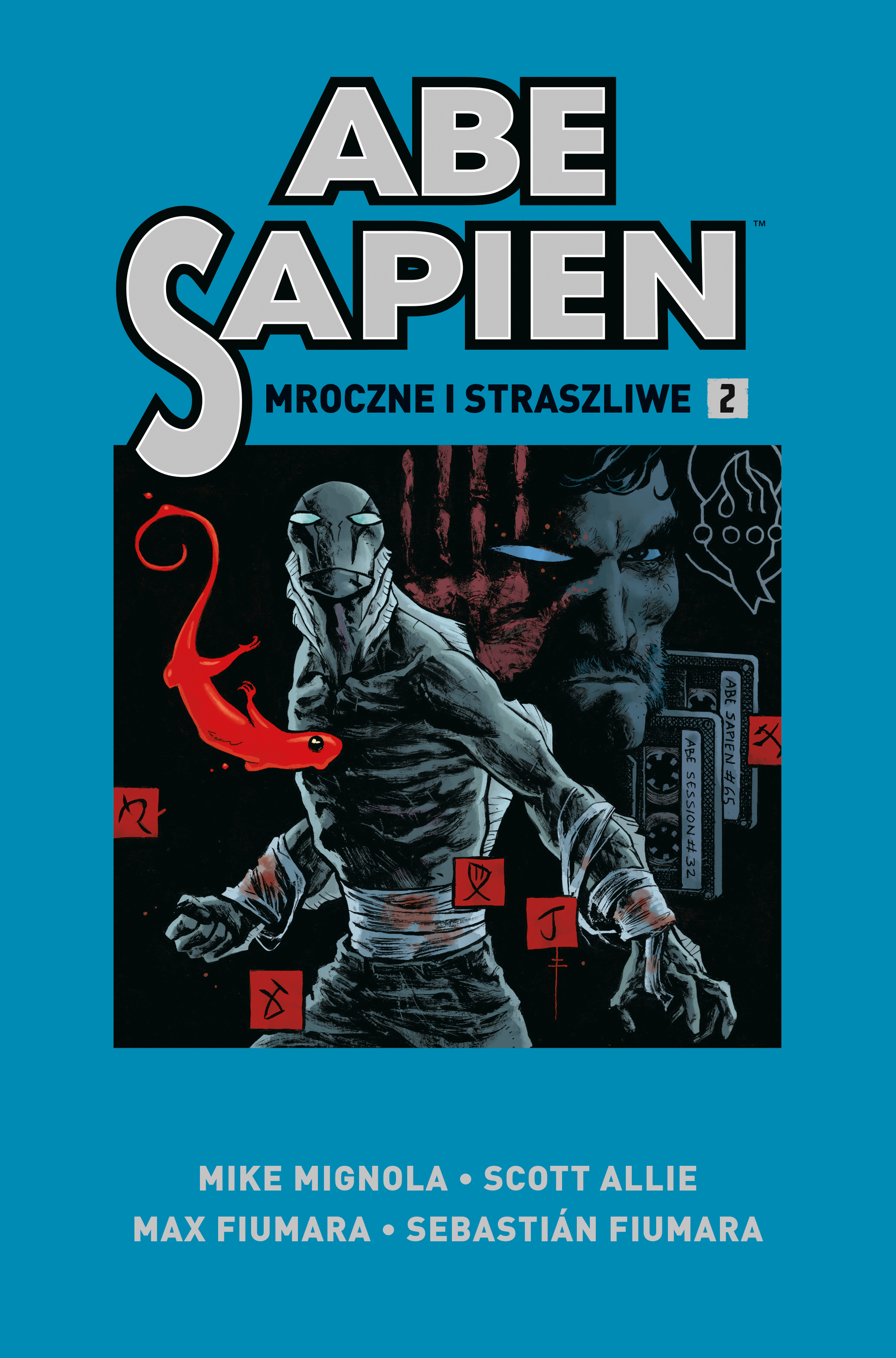 Abe Sapien T.2 Mroczne i straszliwe