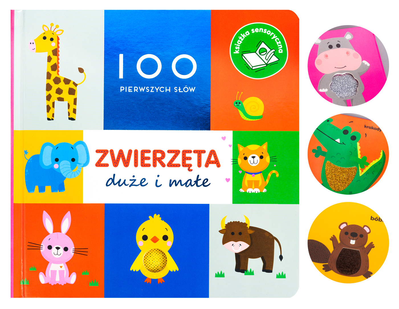 100 pierwszych słów Zwierzęta duże i małe