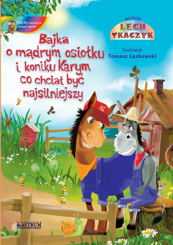 Bajka o mądrym osiołku i koniku Karym co chciał..