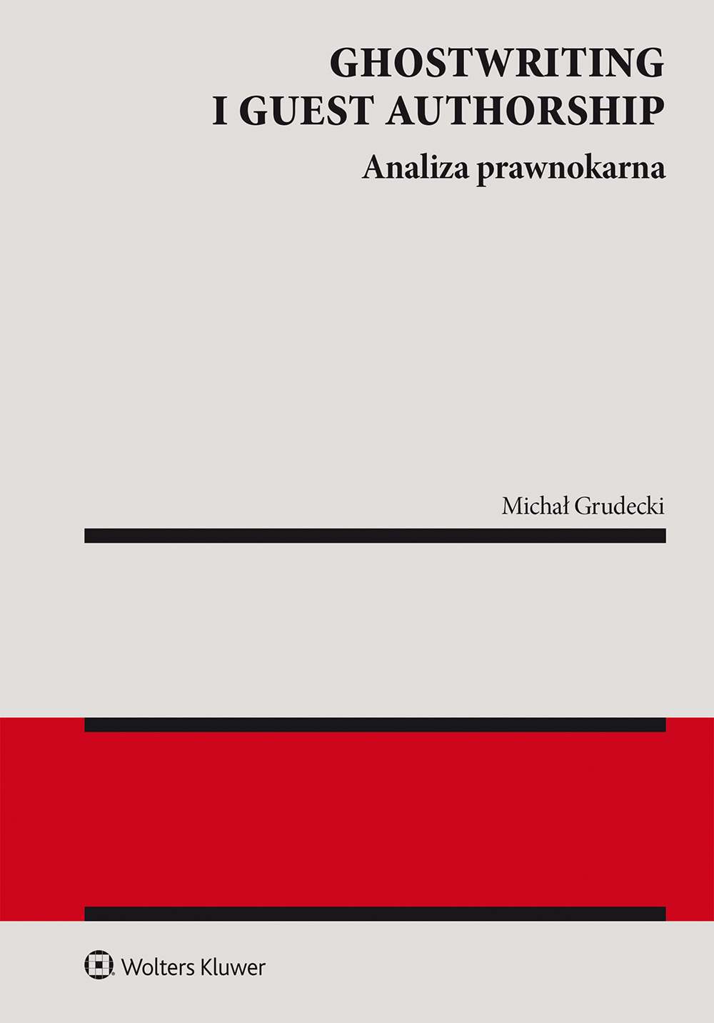 Ghostwriting i guest authorship. Analiza prawnokarna