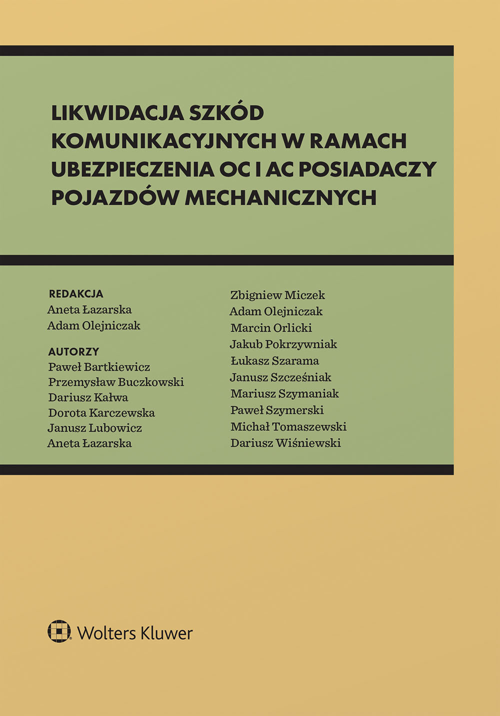 Likwidacja szkód komunikacyjnych w ramach ubezpieczenia OC i AC posiadaczy pojazdów mechanicznych. Standardy odszkodowawcze i bezpieczeństwa [PRZEDSPR