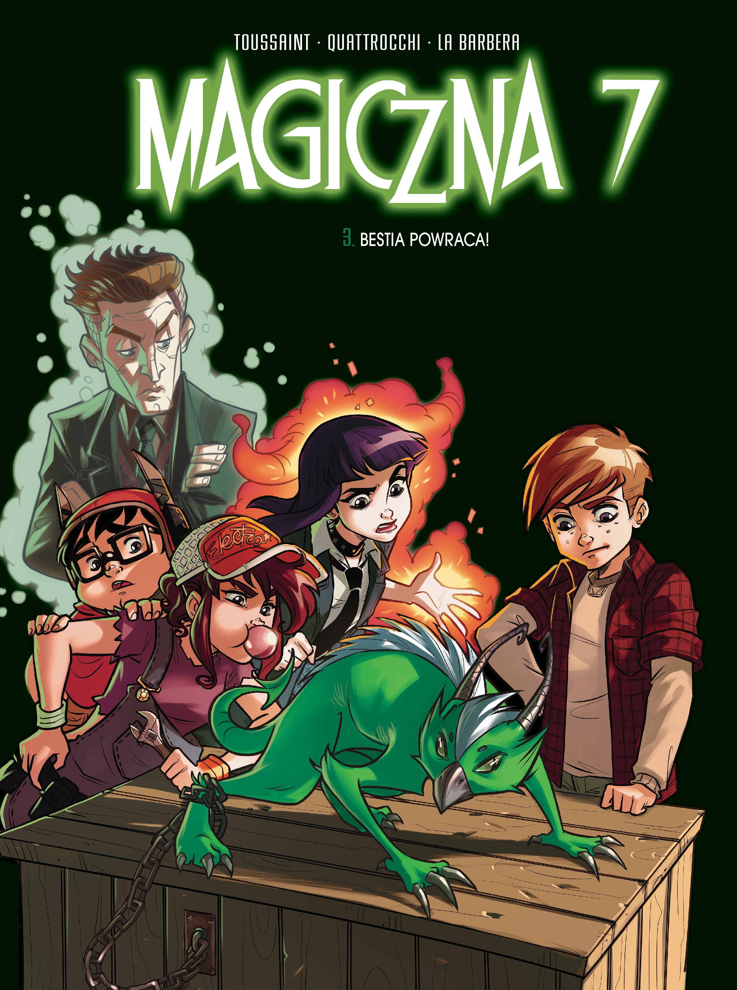 Magiczna 7 T.3 Bestia powraca!