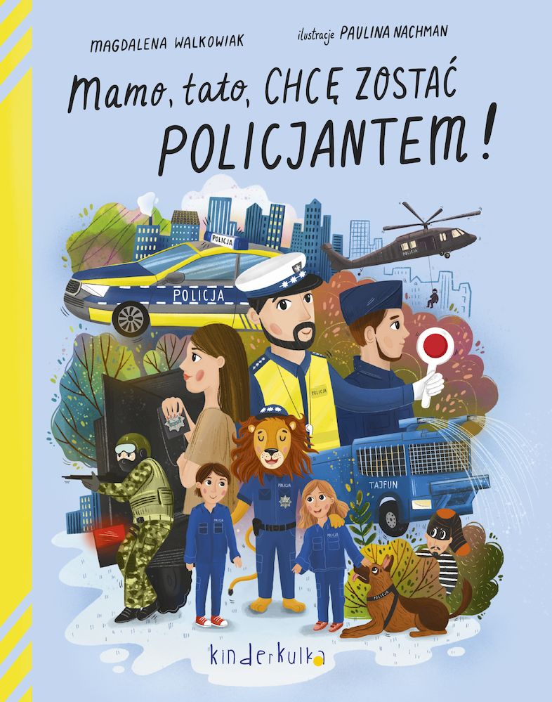 Mamo tato chcę zostać policjantem