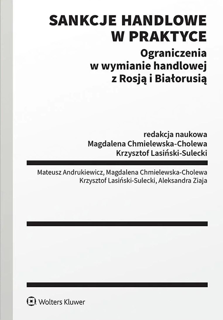 Ograniczenia w wymianie handlowej z Rosją i Białorusią. Sankcje handlowe w praktyce