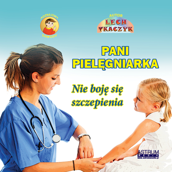 Pielęgniarka. Nie boję się szczepienia.