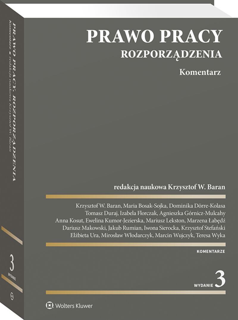 Prawo pracy. Rozporządzenia. Komentarz