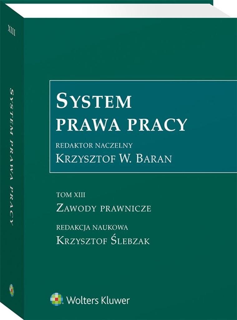 System Prawa Pracy. Tom XIII.