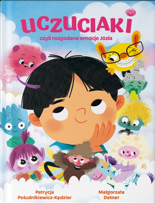 Uczuciaki, czyli rozgadane emocje Józia