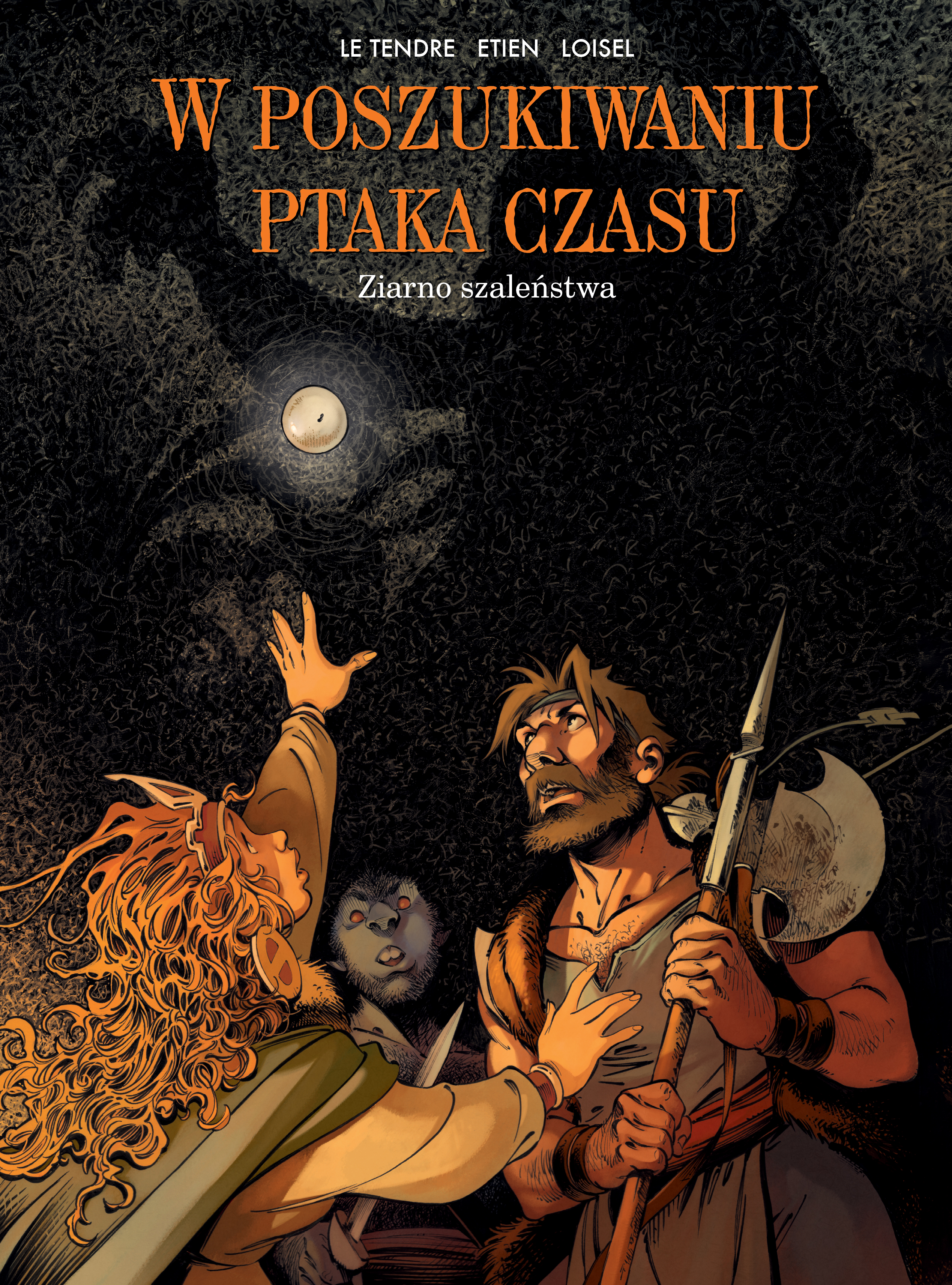 W poszukiwaniu ptaka czasu T.7 Ziarno szaleństwa