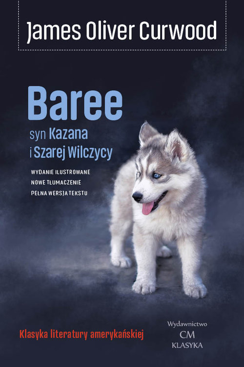 Baree syn Kazana i Szarej Wilczycy