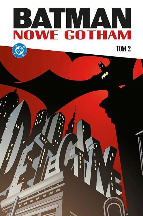 Batman. Nowe Gotham. Tom 2