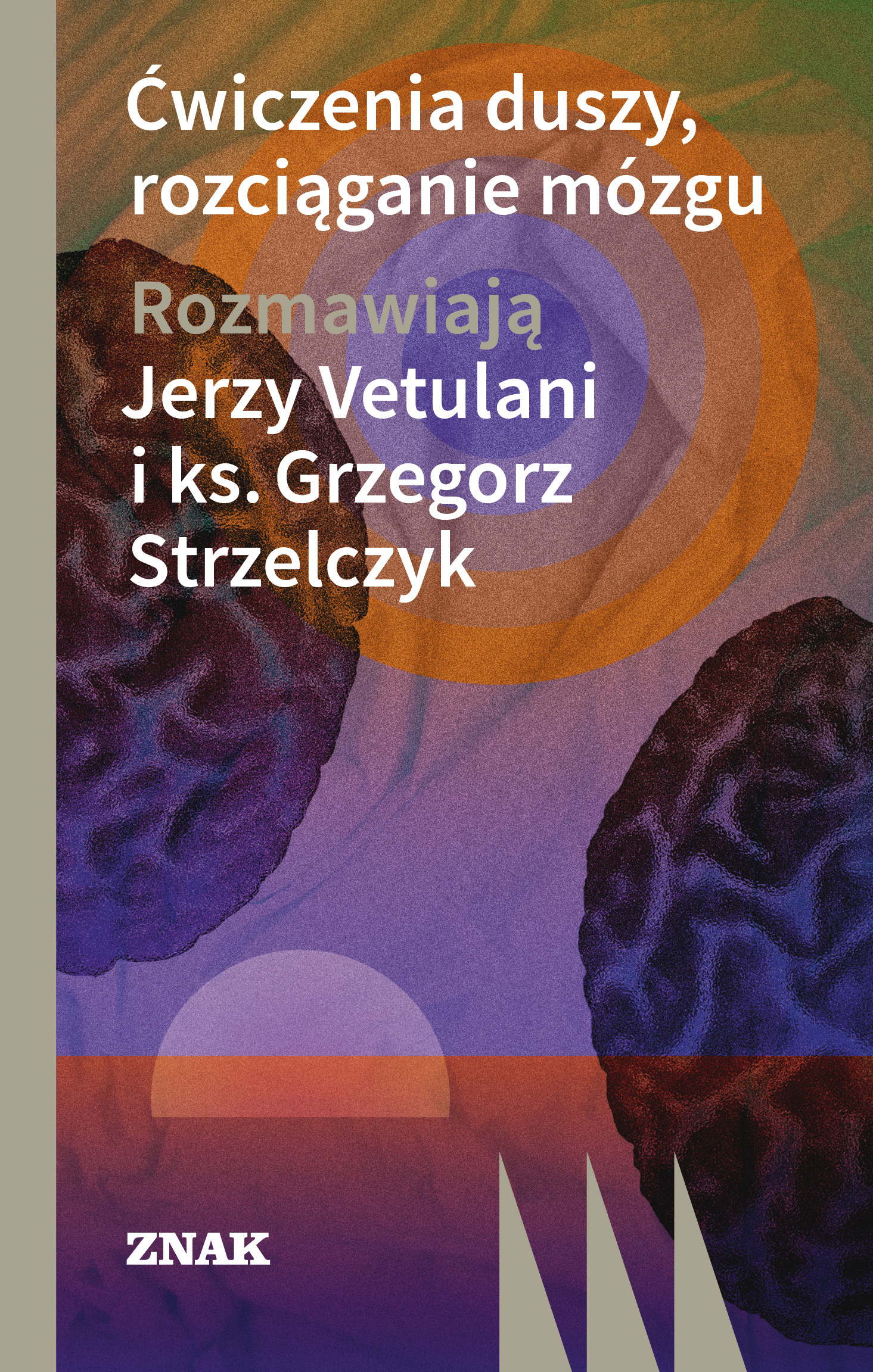 Ćwiczenia duszy, rozciąganie mózgu