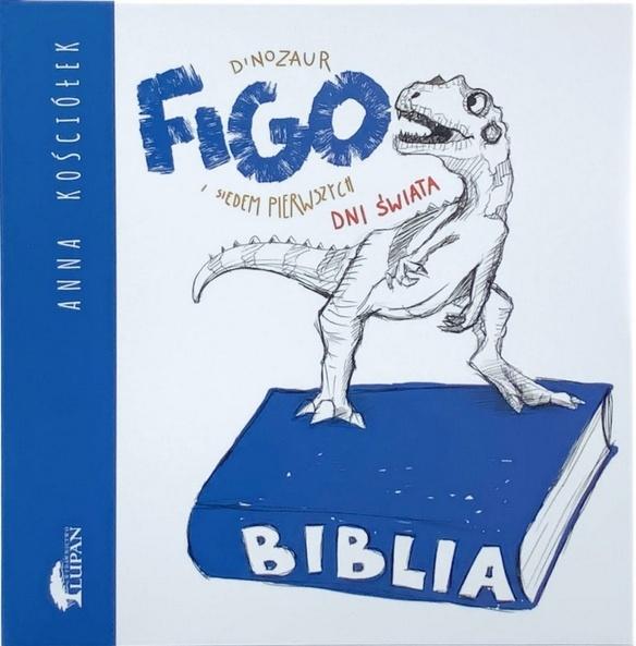 Dinozaur Figo i siedem pierwszych dni świata