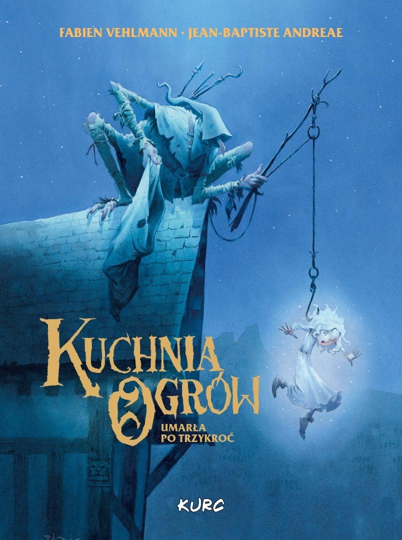 Kuchnia Ogrów Umarła Po Trzykroć