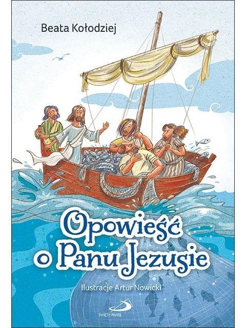 Opowieść o Panu Jezusie