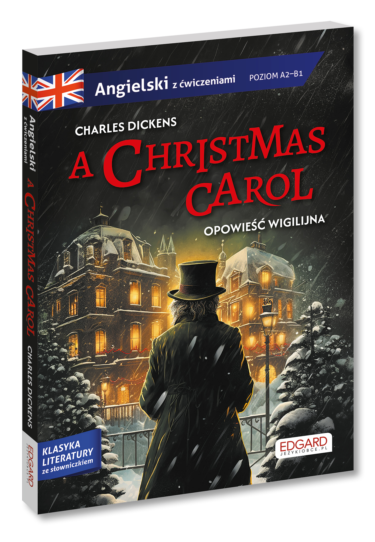 Opowieść wigilijna / A Christmas Carol. Angielski. Adaptacja z ćwiczeniami