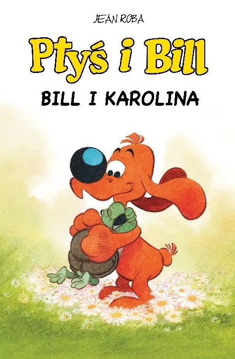 Ptyś i Bill. Bill i Karolina. Tom 14