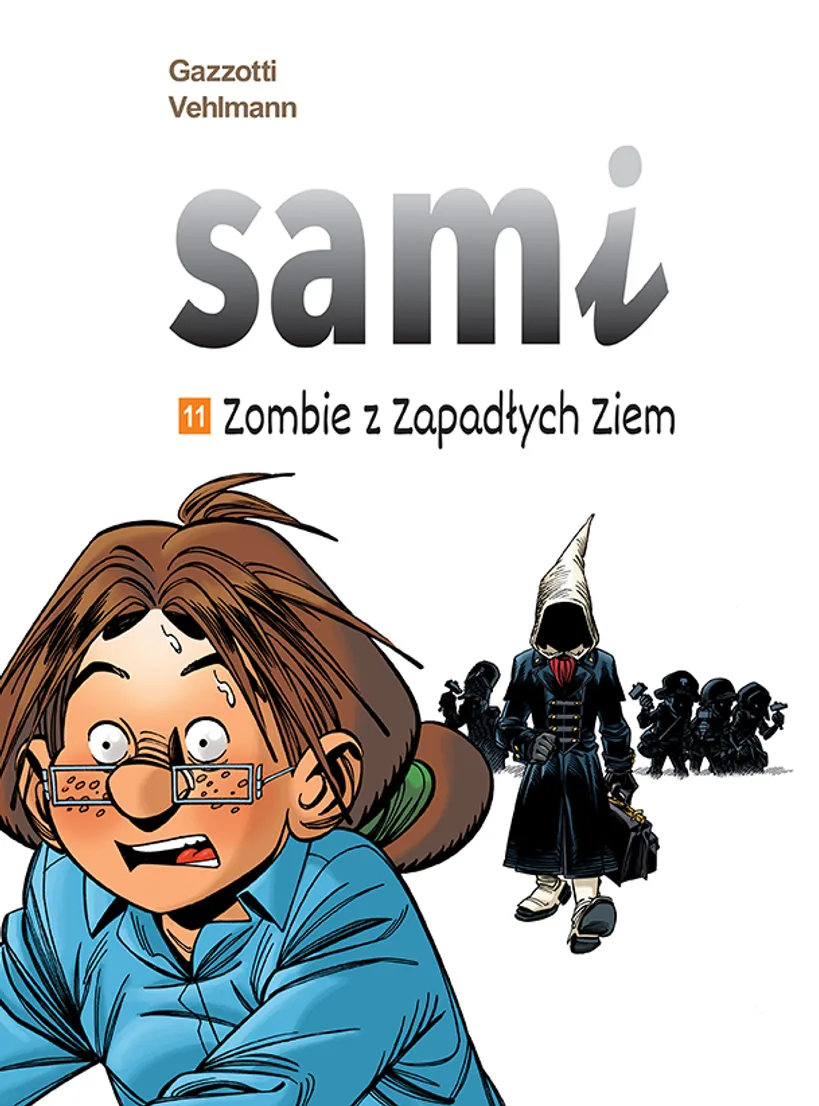 Sami. Zombie z Zapadłych Ziem. Tom 11