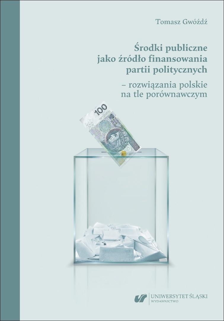 Środki publiczne jako źródło finansowania partii politycznych
