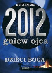 Okładka książki 2012 Gniew ojca tom 2 Dzieci Boga