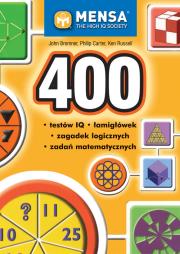 400 testów IQ, łamigłówek, zagadek logicznych.... Autor: Bremner John, Russell Ken, Carter Philip. Dadada.pl Okładka książki 400 testów IQ, łamigłówek, zagadek logicznych...
