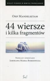 44 wiersze i kilka fragmentów. Autor: Mandelsztam Osip. Dadada.pl Okładka książki 44 wiersze i kilka fragmentów