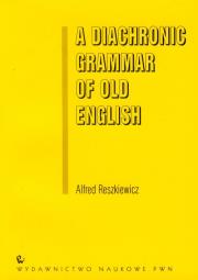 Okładka książki A Diachronic Grammar of Old English