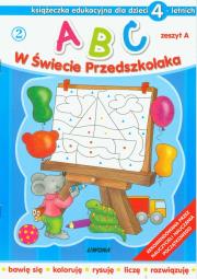 ABC w świecie przedszkolaka A/4 (2) LIWONA. Autor: Wojciech Próchniewicz. Dadada.pl Okładka książki ABC w świecie przedszkolaka A/4 (2) LIWONA