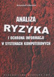 Okładka książki Analiza ryzyka i ochrona informacji w systemach komputerowych